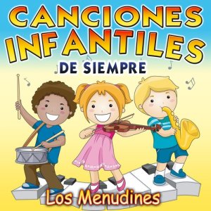 Los Menudines的專輯Canciones Infantiles de Siempre
