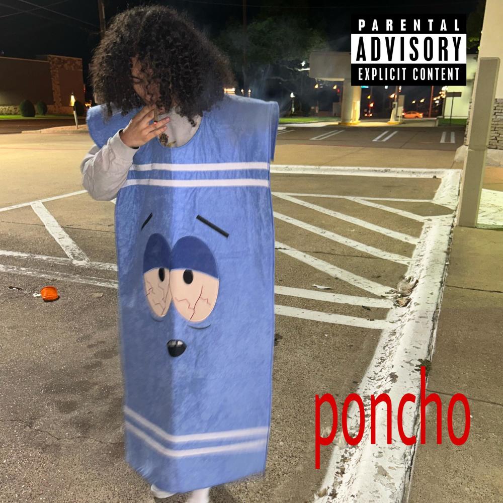 poncho (Explicit)