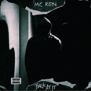 MC Ren的專輯Back At It (Explicit)