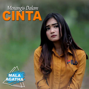 Menangis Dalam Cinta dari Mala Agatha