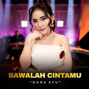 Album Bawalah Cintamu from Dara Ayu
