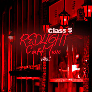 Various的專輯Redlight Cafe Music, Class 5