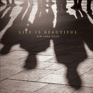 김종훈的专辑Life Is Beautiful