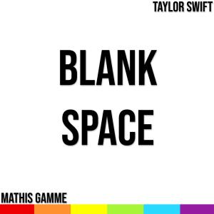 Mathis Gamme的專輯Blank Space