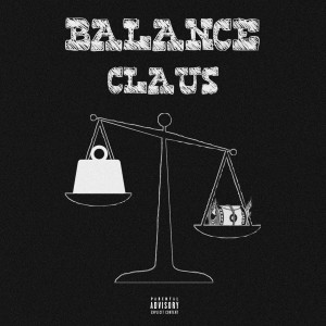 收听Claus的BALANCE (Explicit)歌词歌曲