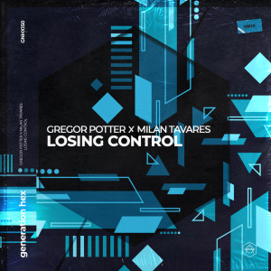 Listen to Losing Control song with lyrics from Gregor Potter