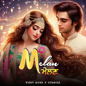 收聽Vicky Sidhu的Melan歌詞歌曲