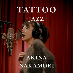 อัลบัม Tattoo (Jazz) ศิลปิน Akina Nakamori