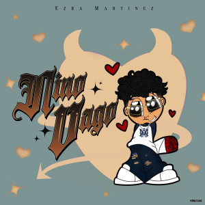 收聽Ezra Martinez的Niño Vago歌詞歌曲