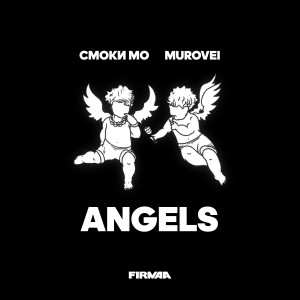 Смоки Мо的專輯ANGELS (FIRMAA)