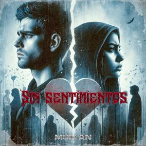 收聽Alritmo Music的Si Sentimientos (feat. Moikan)歌詞歌曲