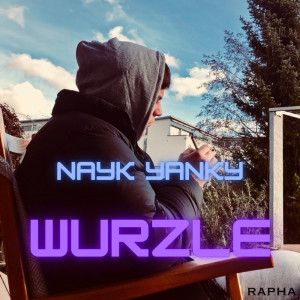收聽Nayk Yanky的Wurzle (Instrumental)歌詞歌曲