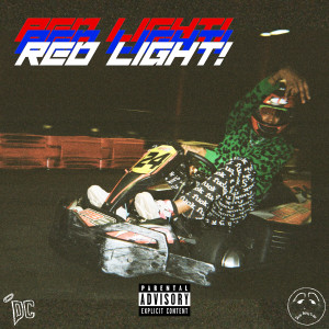 ดาวน์โหลดและฟังเพลง Red Light (Explicit) พร้อมเนื้อเพลงจาก DC the DON