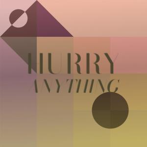 Album Hurry Anything from Various