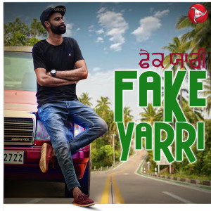 收听Laddi Sarao的Fake Yarri歌词歌曲