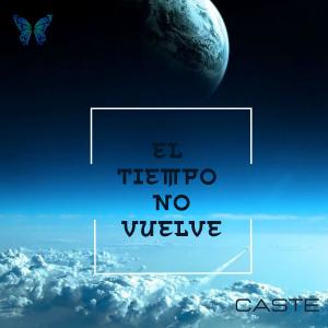 Album El Tiempo No Vuelve from Caste