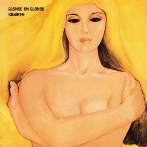 Blonde On Blonde的專輯Rebirth (Expanded Edition)