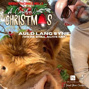 Brent Thomas Mills的專輯Auld Lang Syne (we're still alive mix)
