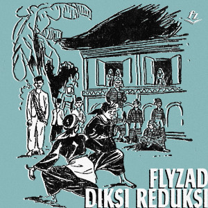 Album Diksi Reduksi (Explicit) from Flyzad