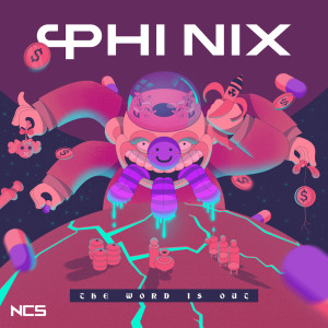 收聽PHI NIX的The Word Is Out歌詞歌曲