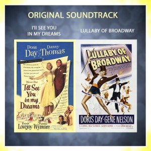Album I'll See You in My Dreams / Lullaby of Broadway (Original Soundtrack) from Various