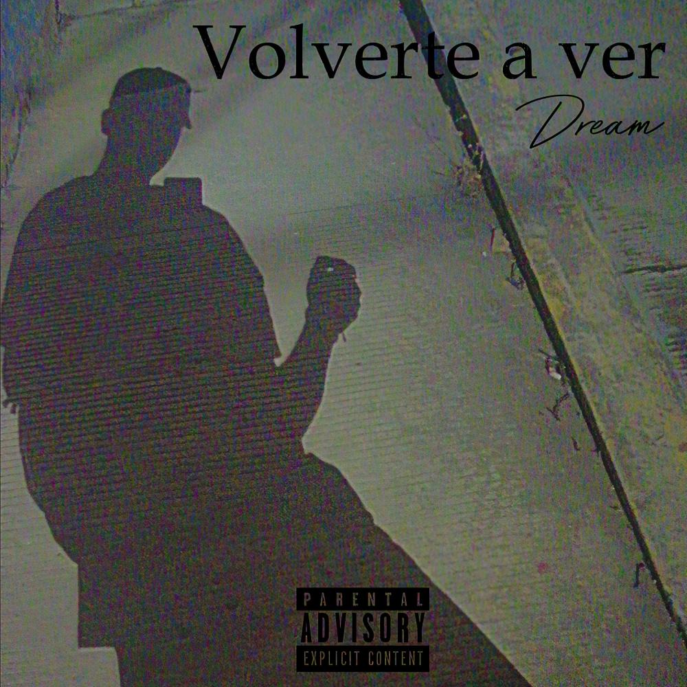 Volverte a Ver (Explicit)