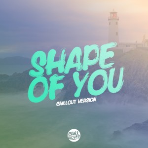 收聽Lady Tanaka的Shape of You (Chill Out Version)歌詞歌曲