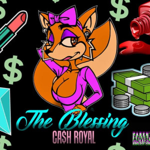 Ca$h Royal的專輯The Blessing (Explicit)