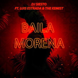 The Kemist的專輯Baila Morena