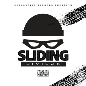 ดาวน์โหลดและฟังเพลง Sliding (Explicit) พร้อมเนื้อเพลงจาก Jimie2x