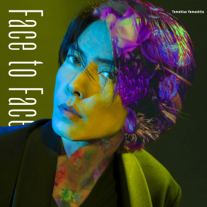 Dengarkan lagu Face To Face nyanyian 山下智久 dengan lirik