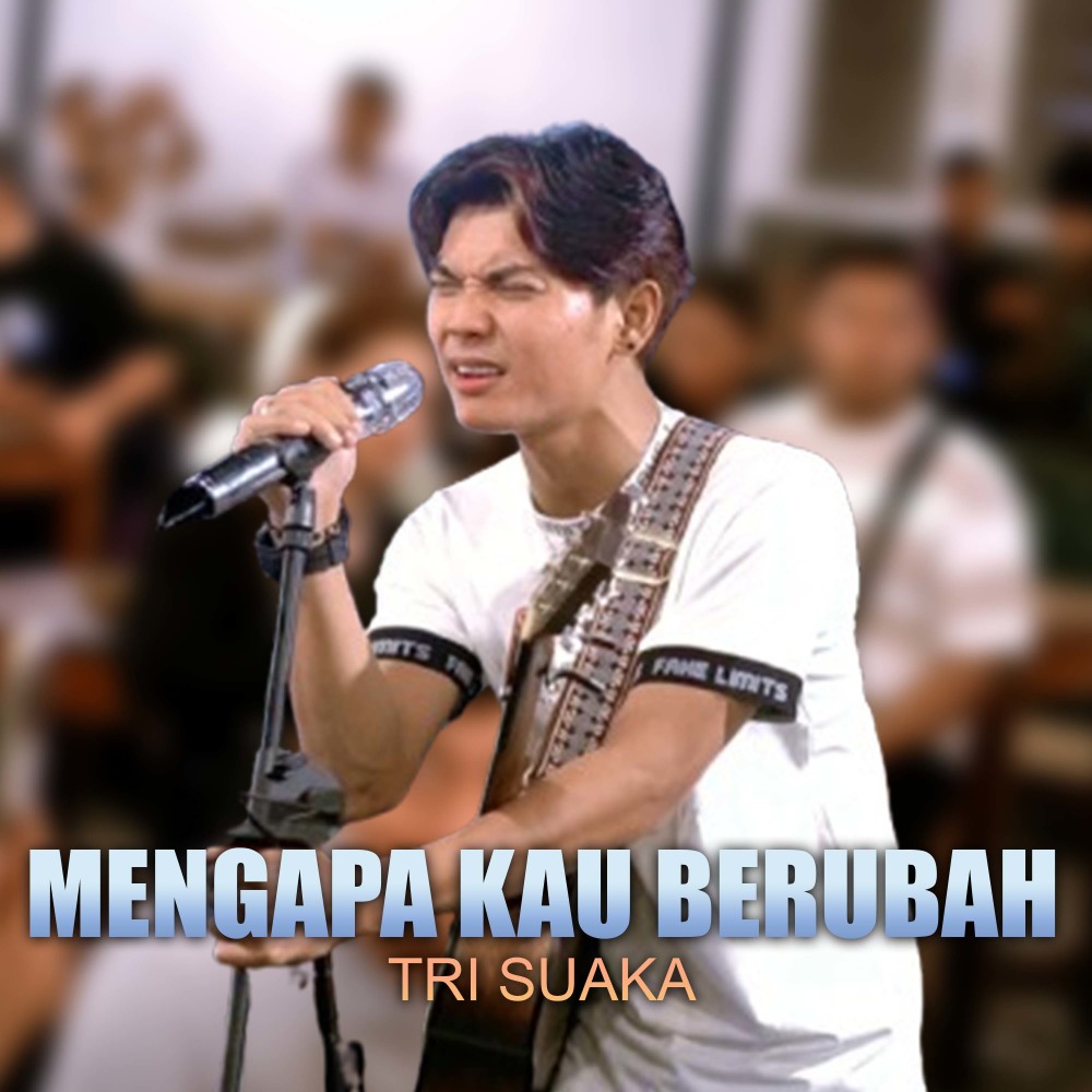 Mengapa Kau Berubah