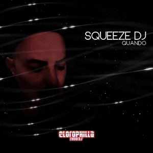 收听Squeeze Dj的Quando歌词歌曲