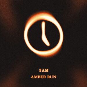อัลบัม 5AM ศิลปิน Amber Run