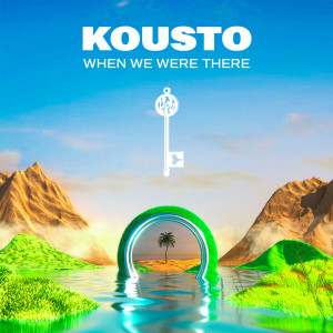 Kousto的專輯When We Were There (Explicit)