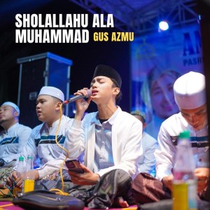 Listen to Sholallahu Ala Muhammad (Live) song with lyrics from Gus Azmi