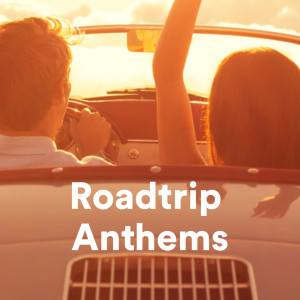 Various的專輯Roadtrip Anthems (Explicit)