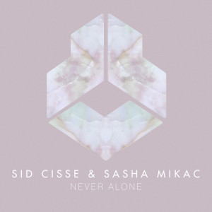 Never Alone dari Sid Cisse