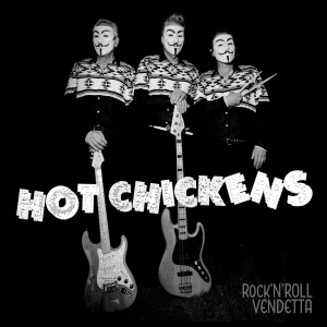 Hot Chickens的专辑Rock'n'roll Vendetta