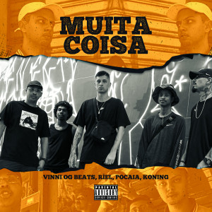 ดาวน์โหลดและฟังเพลง Muita Coisa (Explicit) พร้อมเนื้อเพลงจาก Vinni OG Beats
