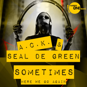 ดาวน์โหลดและฟังเพลง Sometimes(Here We Go Again) (Extended Vocal Mix) พร้อมเนื้อเพลงจาก A.C.K.