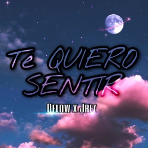 收聽Jrez的Te Querio Sentir (feat. Dflow) (Explicit)歌詞歌曲