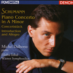 Michel Dalberto的專輯Schumann: Piano Concerto in A Minor
