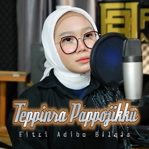 Dengarkan Teppinra Pappojikku lagu dari Fitri Adiba Bilqis dengan lirik