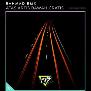 Album Atas Artis Bawah Gratis (Explicit) from Rahmad Remix
