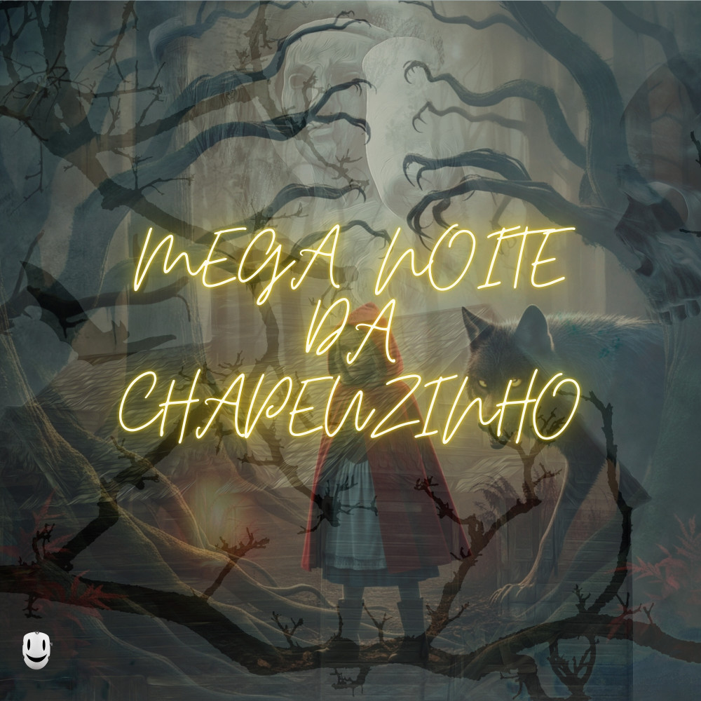 Mega Noite da Chapeuzinho (Explicit)