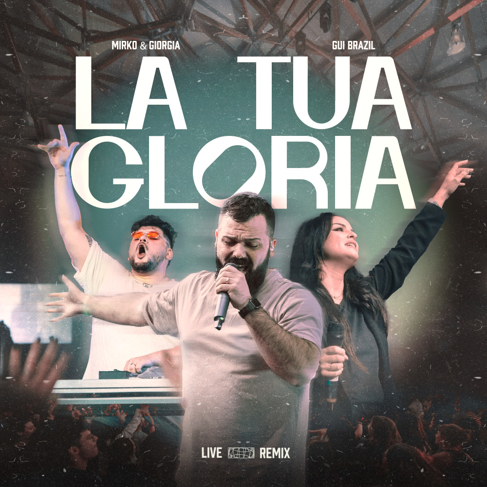 La Tua Gloria (Remix|Live)