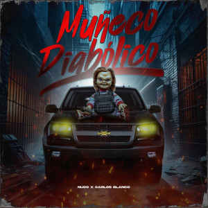 Album Muñeco diabólico (Explicit) oleh Zaiko & Nuco