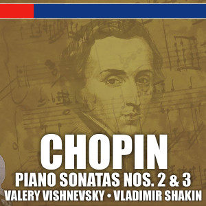 Vladimir Shakin的專輯Chopin: Piano Sonatas Nos. 2 & 3 and Ballade No. 4