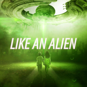 Listen to Like An Alien song with lyrics from LIVXLONER